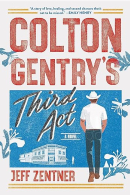 Colton Gentry’s Third Act