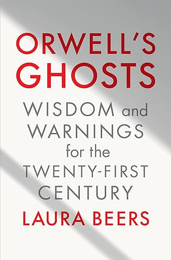 Orwell’s Ghosts