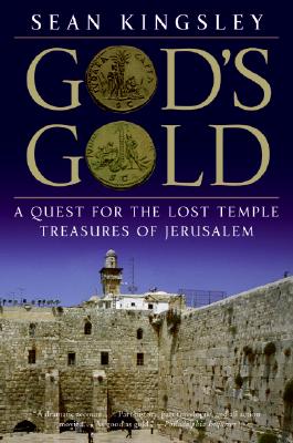 God’s Gold: A Quest for the Lost Temple Treasures of Jerusalem