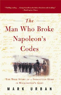 The Man Who Broke Napoleon’s Code