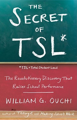 The Secret of TSL: The Revolutionary Discovery That Raises School Performance