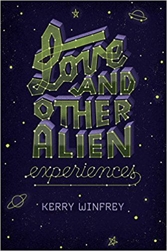 Love and Other Alien Experiences