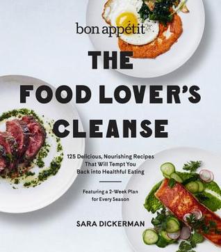 The Bon Appetit: The Food Lover’s Cleanse