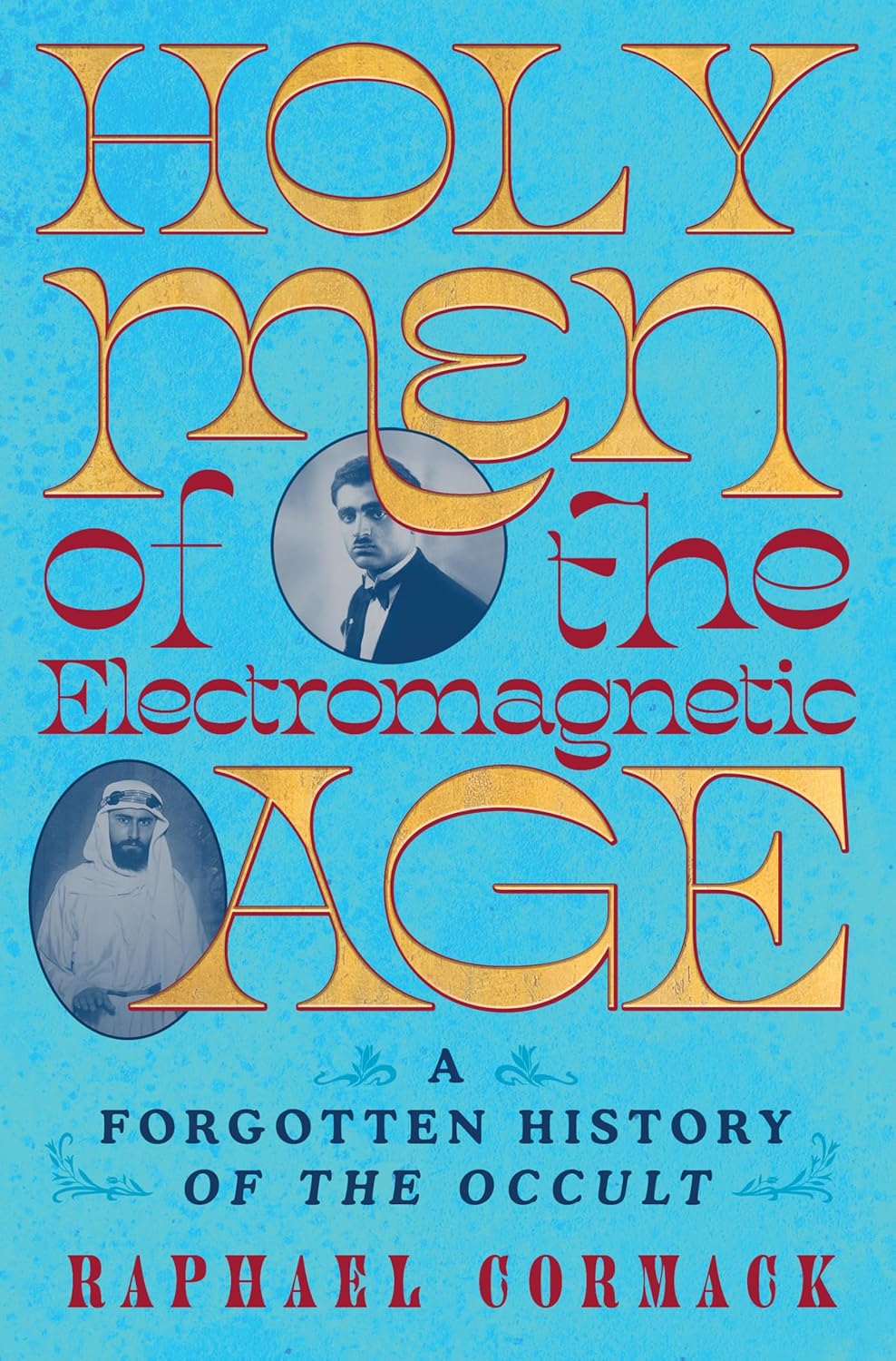 Holy Men of the Electromagnetic Age