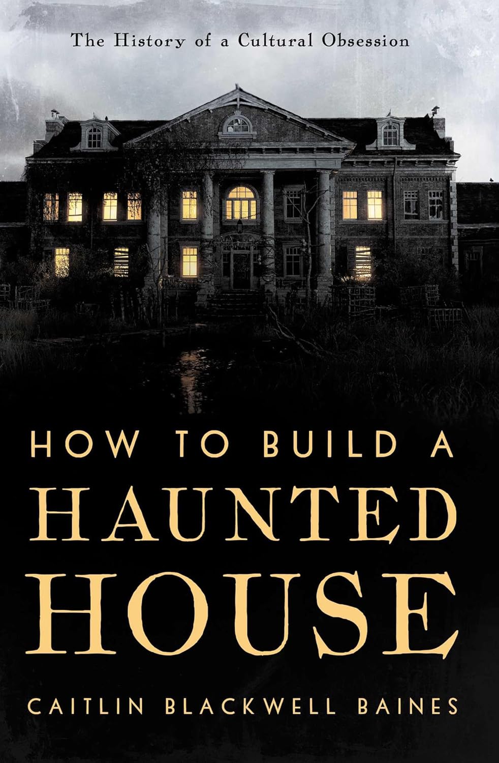 How to Build a Haunted House How to Build a Haunted House