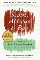 Scout, Atticus & Boo: A Celebration of to Kill a Mockingbird