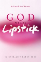 Kabbalah: God Wears Lipstick Kabbalah For Women
