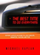 The Best Time to Do Everything