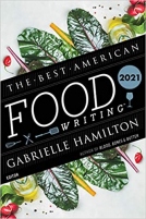 The Best American Food Writing 2021