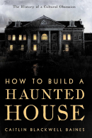 How to Build a Haunted House