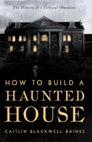How to Build a Haunted House