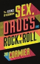 Sex, Drugs, and Rock ‘n’ Roll