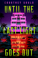 Until the Last Light Goes Out